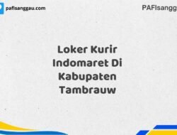 Loker Kurir Indomaret Di Kabupaten Tambrauw Maret Tahun 2025 (Apply Now)