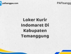 Loker Kurir Indomaret Di Kabupaten Temanggung Maret Tahun 2025 (Apply Now)