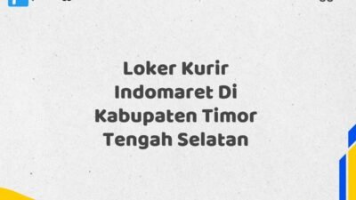 Loker Kurir Indomaret Di Kabupaten Timor Tengah Selatan