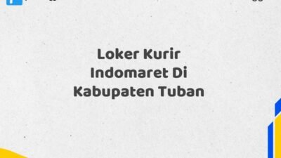 Loker Kurir Indomaret Di Kabupaten Tuban