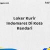 Loker Kurir Indomaret Di Kota Kendari