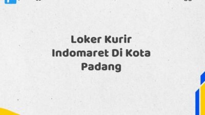 Loker Kurir Indomaret Di Kota Padang