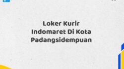 Loker Kurir Indomaret Di Kota Padangsidempuan