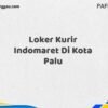 Loker Kurir Indomaret Di Kota Palu