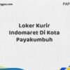 Loker Kurir Indomaret Di Kota Payakumbuh