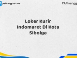 Loker Kurir Indomaret Di Kota Sibolga Maret Tahun 2025 (Apply Now)
