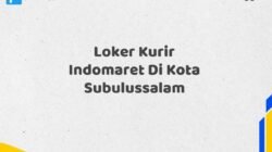 Loker Kurir Indomaret Di Kota Subulussalam