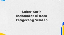 Loker Kurir Indomaret Di Kota Tangerang Selatan