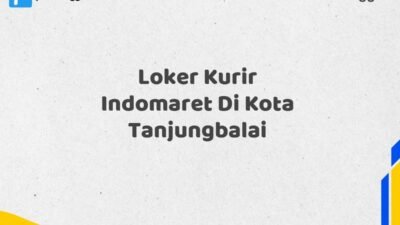 Loker Kurir Indomaret Di Kota Tanjungbalai