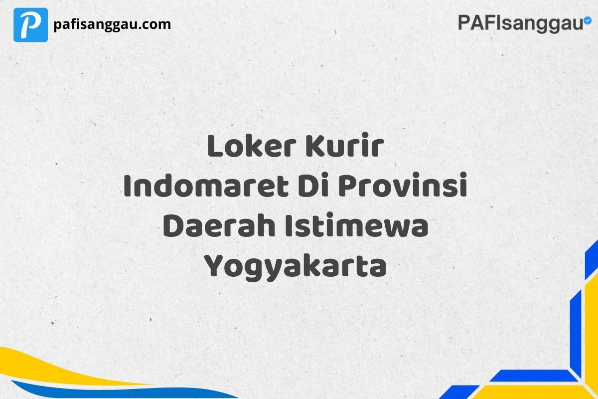 Loker Kurir Indomaret Di Provinsi Daerah Istimewa Yogyakarta