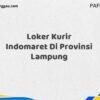 Loker Kurir Indomaret Di Provinsi Lampung Maret Tahun 2025
