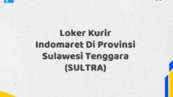 Loker Kurir Indomaret Di Provinsi Sulawesi Tenggara (SULTRA)