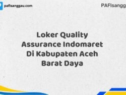 Loker Quality Assurance Indomaret Di Kabupaten Aceh Maret Tahun 2025 (Segera)