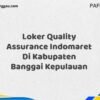 Loker Quality Assurance Indomaret Di Kabupaten Banggai Maret Tahun 2025 (Cek Sekarang)