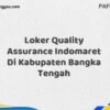 Loker Quality Assurance Indomaret Di Kabupaten Bangka Maret Tahun 2025 (Segera)
