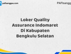Loker Quality Assurance Indomaret Di Kabupaten Bengkulu Maret Tahun 2025 (Lamar Sekarang)