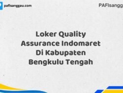 Loker Quality Assurance Indomaret Di Kabupaten Bengkulu Tengah Tahun 2025 (Lamar Sekarang atau Menyesal Kemudian)