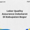 Loker Quality Assurance Indomaret Di Kabupaten Bogor Maret Tahun 2025