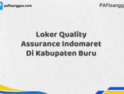 Loker Quality Assurance Indomaret Di Kabupaten Buru Maret Tahun 2025 (Lamar Sekarang)