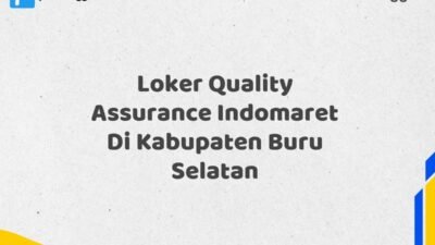 Loker Quality Assurance Indomaret Di Kabupaten Buru Selatan