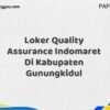 Loker Quality Assurance Indomaret Di Kabupaten Gunungkidul Maret Tahun 2025 (Segera)
