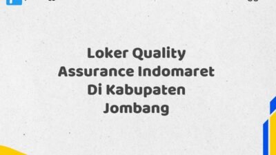 Loker Quality Assurance Indomaret Di Kabupaten Jombang