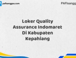 Loker Quality Assurance Indomaret Di Kabupaten Kepahiang Tahun 2025 (Tunggu Apa Lagi? Daftar Sekarang!)