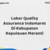 Loker Quality Assurance Indomaret Di Kabupaten Kepulauan Meranti Tahun 2025 (Lamar Sekarang dan Jangan Tunda)