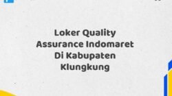 Loker Quality Assurance Indomaret Di Kabupaten Klungkung
