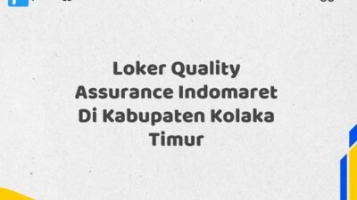 Loker Quality Assurance Indomaret Di Kabupaten Kolaka Timur