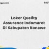 Loker Quality Assurance Indomaret Di Kabupaten Konawe Tahun 2025 (Buruan Daftar Sekarang)