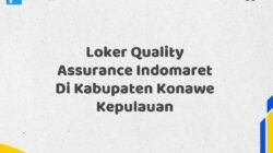 Loker Quality Assurance Indomaret Di Kabupaten Konawe Kepulauan