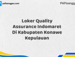 Loker Quality Assurance Indomaret Di Kabupaten Konawe Maret Tahun 2025 (Segera)