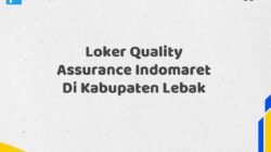 Loker Quality Assurance Indomaret Di Kabupaten Lebak