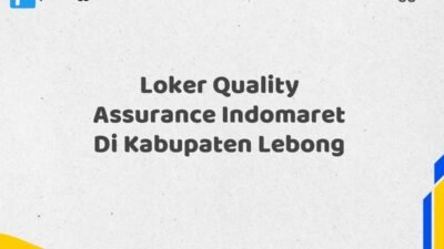 Loker Quality Assurance Indomaret Di Kabupaten Lebong