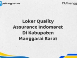 Loker Quality Assurance Indomaret Di Kabupaten Manggarai Barat Tahun 2025 (Lamar Sekarang, Jangan Menunggu Lagi)