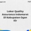 Loker Quality Assurance Indomaret Di Kabupaten Ogan Ilir Maret Tahun 2025 (Lamar Sekarang)