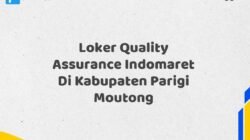 Loker Quality Assurance Indomaret Di Kabupaten Parigi Moutong