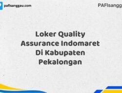 Loker Quality Assurance Indomaret Di Kabupaten Pekalongan Maret Tahun 2025 (Segera)