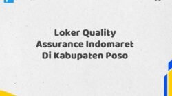 Loker Quality Assurance Indomaret Di Kabupaten Poso