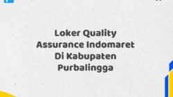 Loker Quality Assurance Indomaret Di Kabupaten Purbalingga