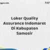 Loker Quality Assurance Indomaret Di Kabupaten Samosir Tahun 2025 (Ambil Kesempatan, Segera Daftar)