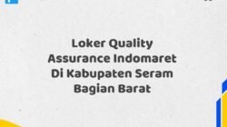 Loker Quality Assurance Indomaret Di Kabupaten Seram Bagian Barat