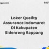 Loker Quality Assurance Indomaret Di Kabupaten Sidenreng Rappang Maret Tahun 2025 (Cek Segera)