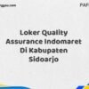 Loker Quality Assurance Indomaret Di Kabupaten Sidoarjo Maret Tahun 2025 (Cek Segera)