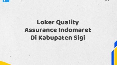 Loker Quality Assurance Indomaret Di Kabupaten Sigi