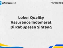 Loker Quality Assurance Indomaret Di Kabupaten Sintang Maret Tahun 2025 (Cek Segera)
