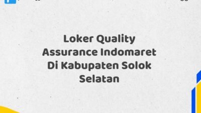 Loker Quality Assurance Indomaret Di Kabupaten Solok Selatan