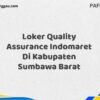 Loker Quality Assurance Indomaret Di Kabupaten Sumbawa Maret Tahun 2025 (Cek Sekarang)