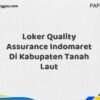 Loker Quality Assurance Indomaret Di Kabupaten Tanah Laut Maret Tahun 2025 (Apply Now)